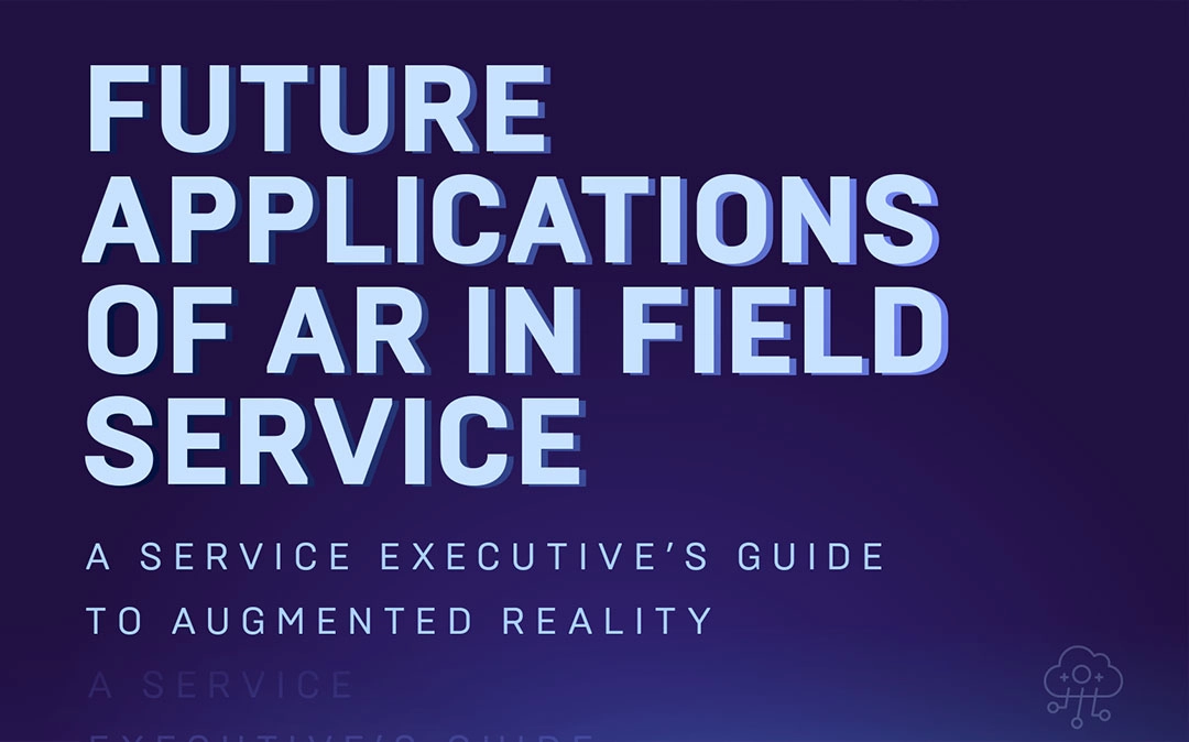 Report: Future Applications of AR in Field Service