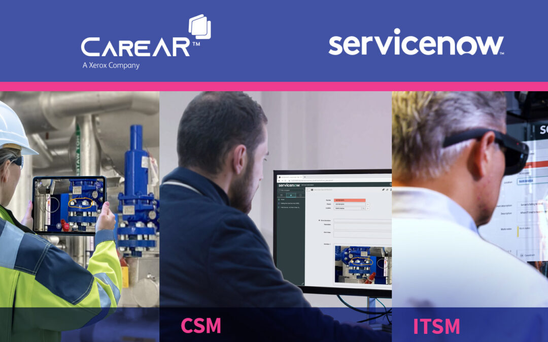 CareAR’s Distinct ServiceNow Integrations for FSM, CSM, and ITSM