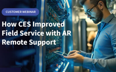 How CES Improved Field Service with AR Remote Support